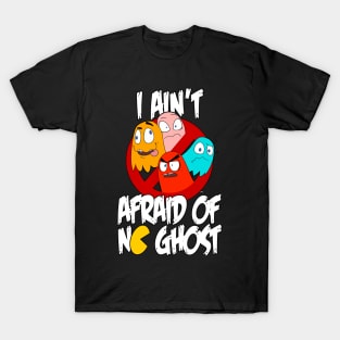 TSHIRT - PACMAN I ain't afraid of no ghosts! T-Shirt